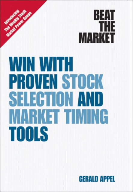 Beat the Market : Win with Proven Stock Selection and Market Timing Tools, EPUB eBook