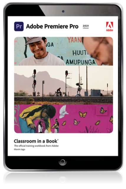 Adobe Premiere Pro Classroom in a Book (2021 release), EPUB eBook