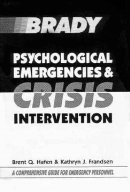 Psychological Emergencies and Crisis Intervention, Paperback Book
