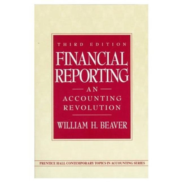 Financial Reporting : An Accounting Revolution, Paperback / softback Book