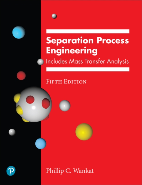 Separation Process Engineering : Includes Mass Transfer Analysis, EPUB eBook