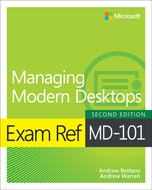 Exam Ref MD-101 Managing Modern Desktops, Paperback / softback Book