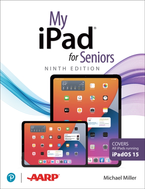 My iPad for Seniors (Covers all iPads running iPadOS 15), PDF eBook