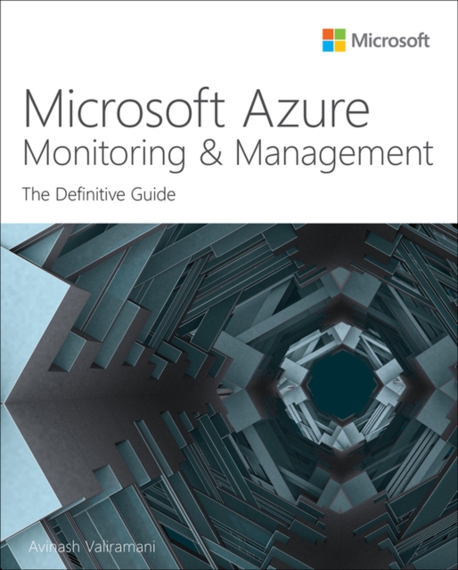Microsoft Azure Monitoring & Management : The Definitive Guide, PDF eBook