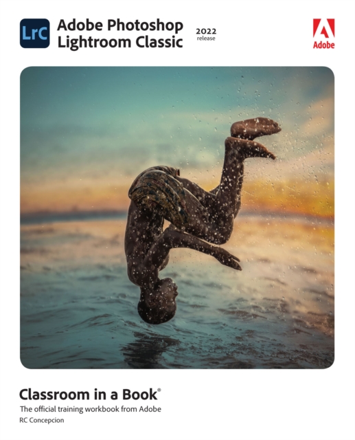 Adobe Photoshop Lightroom Classic Classroom in a Book (2022 release), PDF eBook