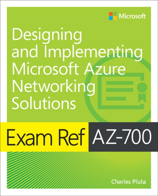 Exam Ref AZ-700 Designing and Implementing Microsoft Azure Networking Solutions, PDF eBook