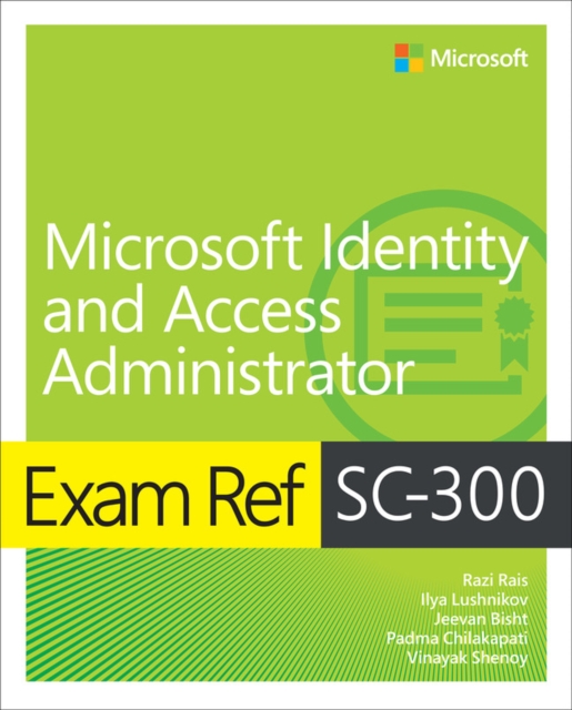 Exam Ref SC-300 Microsoft Identity and Access Administrator, EPUB eBook