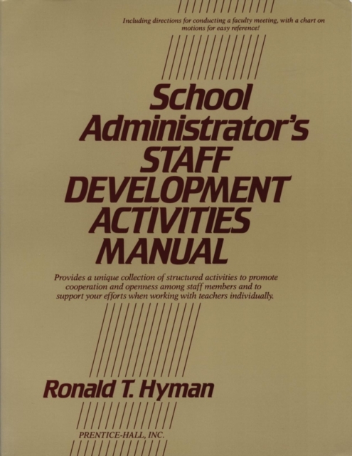 School Administrator's Staff Development Activities Manual, Paperback / softback Book