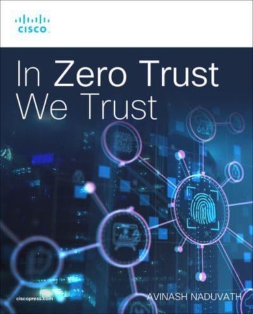 In Zero Trust We Trust, Paperback / softback Book