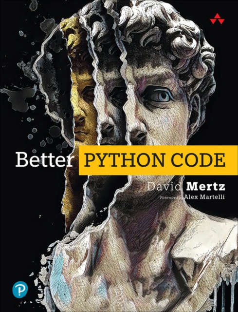 Better Python Code : A Guide for Aspiring Experts, EPUB eBook
