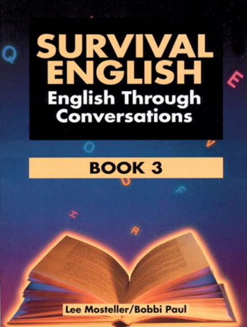 Survival English 3 : English Through Conversation, Paperback / softback Book