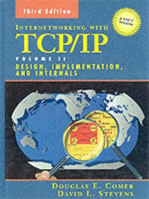 Internetworking with TCP/IP Vol. II : ANSI C Version: Design, Implementation, and Internals, Hardback Book