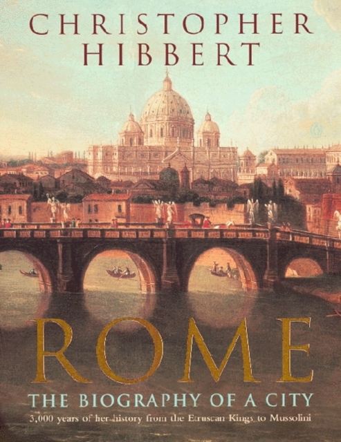 Rome : The Biography of a City, Paperback / softback Book