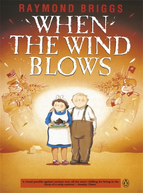 When the Wind Blows : The bestselling graphic novel for adults from the creator of The Snowman, Paperback / softback Book