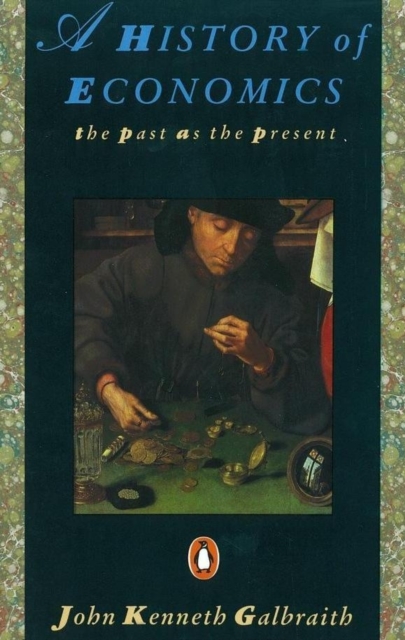 A History of Economics : The Past as the Present, Paperback / softback Book