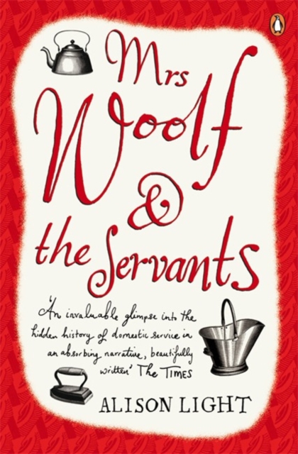 Mrs Woolf and the Servants, Paperback / softback Book