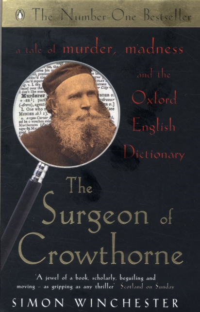 The Surgeon of Crowthorne : A Tale of Murder, Madness and the Oxford English Dictionary, Paperback / softback Book