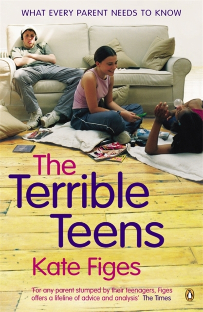 The Terrible Teens : What Every Parent Needs to Know, Paperback / softback Book