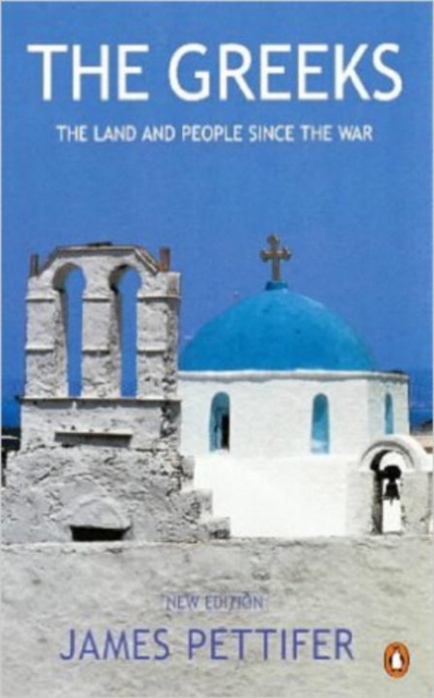 The Greeks : The Land and People Since the War, Paperback / softback Book