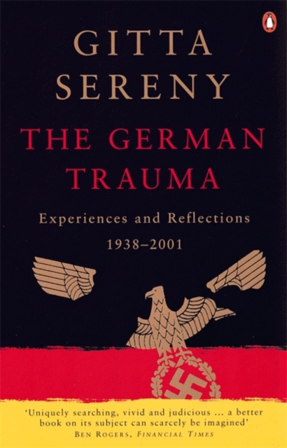 The German Trauma : Experiences and Reflections 1938-2001, Paperback / softback Book