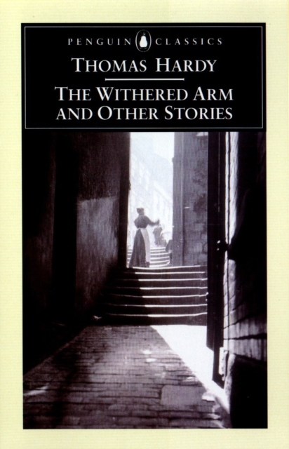 The Withered Arm and Other Stories 1874-1888, Paperback / softback Book