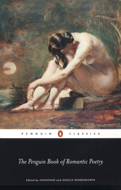 The Penguin Book of Romantic Poetry, Paperback / softback Book