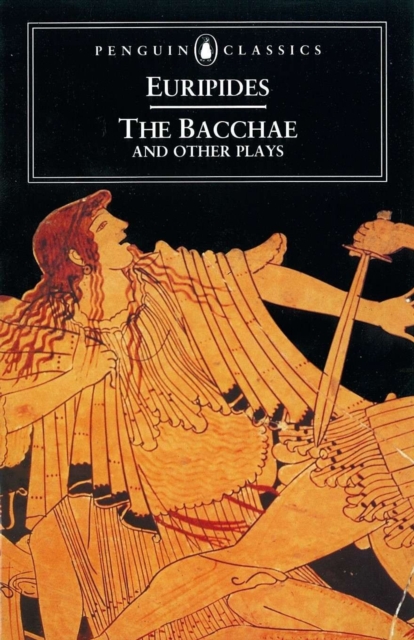 The Bacchae and Other Plays, Paperback / softback Book