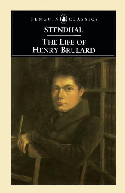 The Life of Henry Brulard, Paperback / softback Book