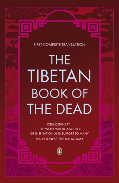 The Tibetan Book of the Dead : First Complete Translation, Paperback / softback Book