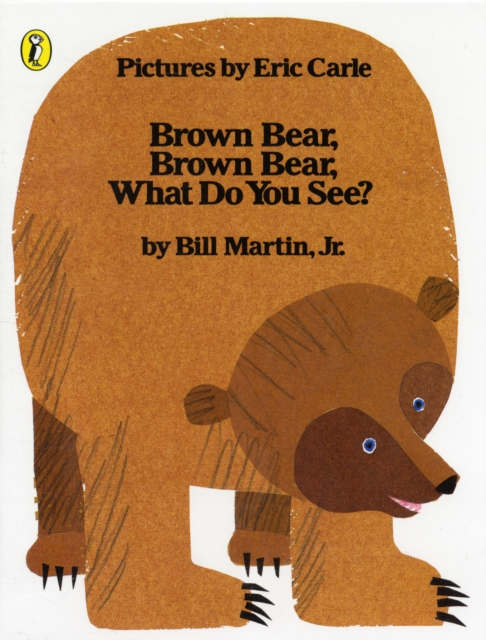Brown Bear, Brown Bear, What Do You See?, Paperback Book