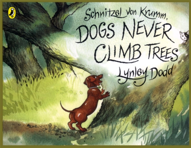 Schnitzel Von Krumm, Dogs Never Climb Trees, Paperback / softback Book