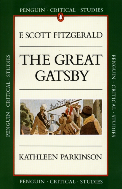 Critical Studies : The Great Gatsby, Paperback / softback Book