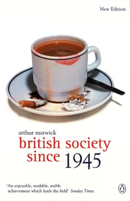 British Society Since 1945 : The Penguin Social History of Britain, Paperback / softback Book