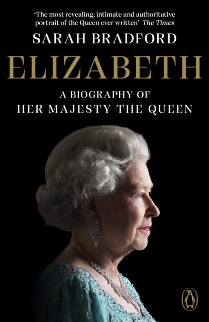 Elizabeth : A Biography of Her Majesty the Queen, Paperback / softback Book