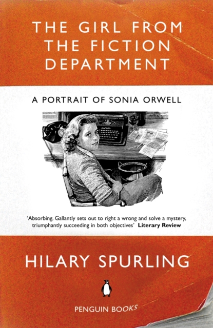 The Girl from the Fiction Department : A Portrait of Sonia Orwell, Paperback / softback Book