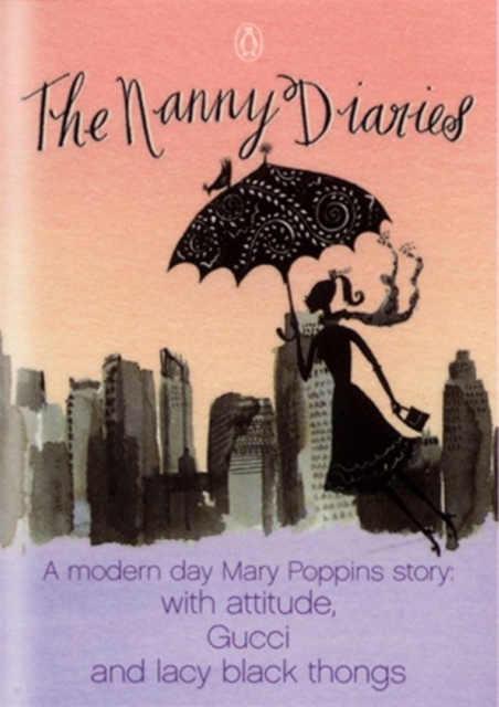 The Nanny Diaries : A Novel, Paperback / softback Book