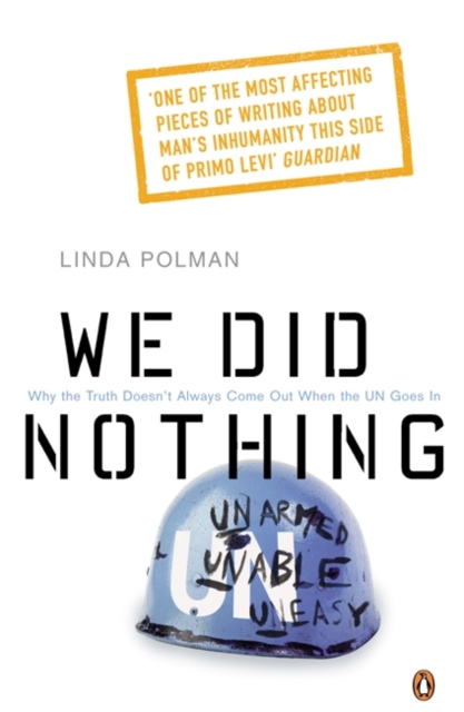 We Did Nothing : Why the truth doesn't always come out when the UN goes in, Paperback / softback Book
