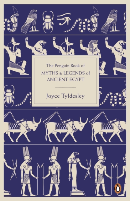 The Penguin Book of Myths and Legends of Ancient Egypt, Paperback / softback Book
