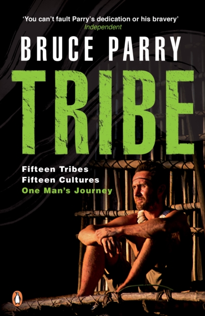 Tribe : Adventures in a Changing World, Paperback / softback Book
