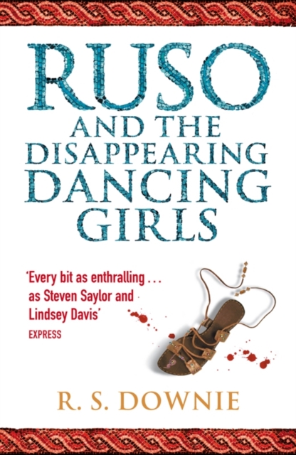 Ruso and the Disappearing Dancing Girls : Roman Historical Mystery, Paperback Book