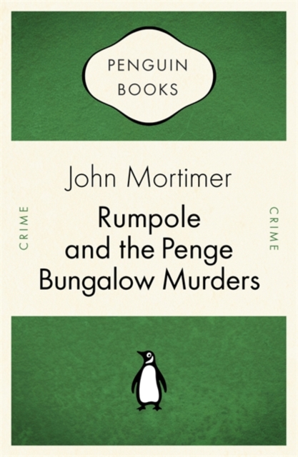 Rumpole and the Penge Bungalow Murders, Paperback / softback Book