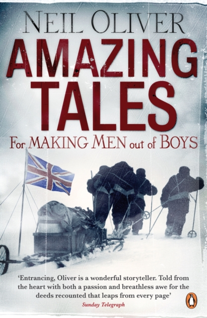 Amazing Tales for Making Men out of Boys, Paperback / softback Book