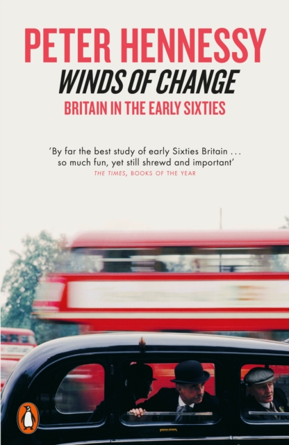 Winds of Change : Britain in the Early Sixties, Paperback / softback Book
