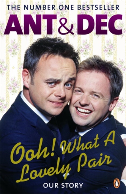 Ooh! What a Lovely Pair : Our Story - from Saturday Night Takeaway's award-winning presenters, Paperback / softback Book