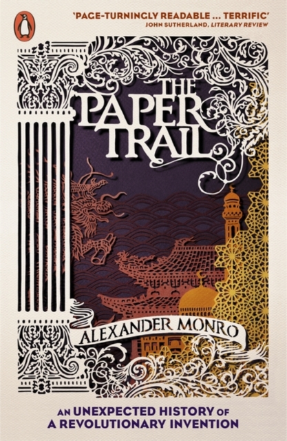 The Paper Trail : An Unexpected History of a Revolutionary Invention, Paperback / softback Book