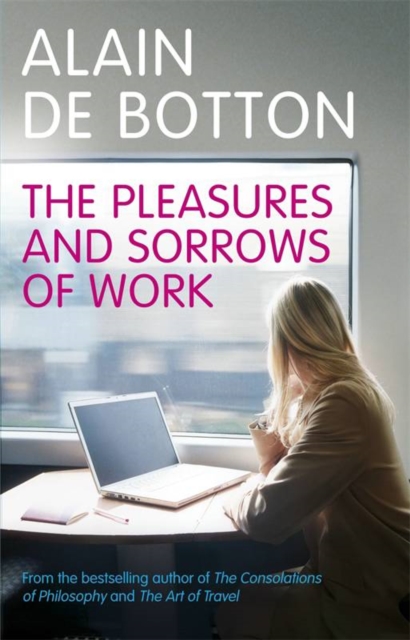 The Pleasures and Sorrows of Work, CD-Audio Book
