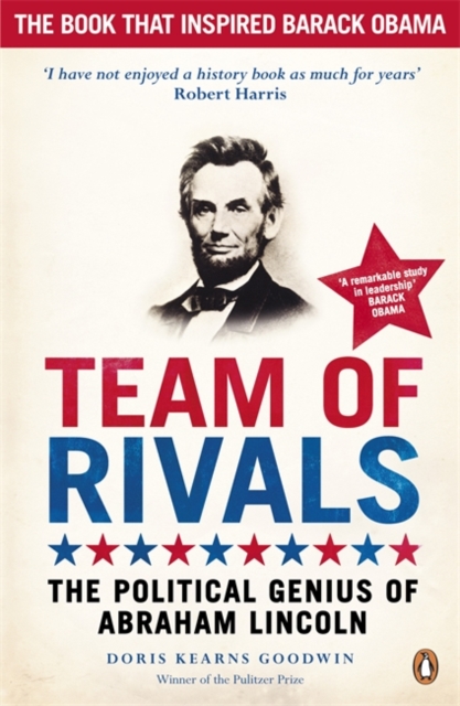 Team of Rivals : The Political Genius of Abraham Lincoln, Paperback / softback Book