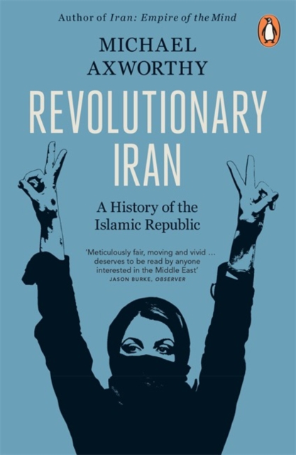 Revolutionary Iran : A History of the Islamic Republic, Paperback / softback Book