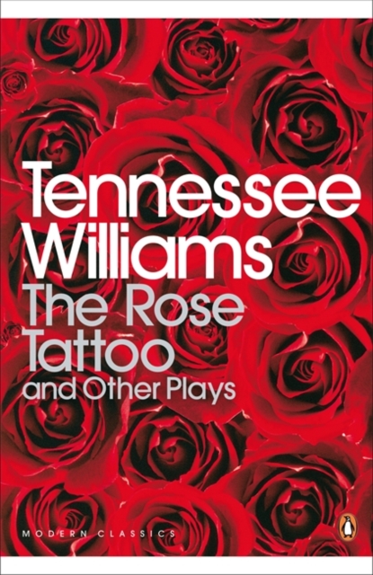 The Rose Tattoo and Other Plays, Paperback / softback Book