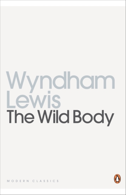 The Wild Body : A Soldier of Humour and Other Stories, Paperback / softback Book